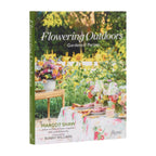 Flowering Outdoors: Gardens & Parties