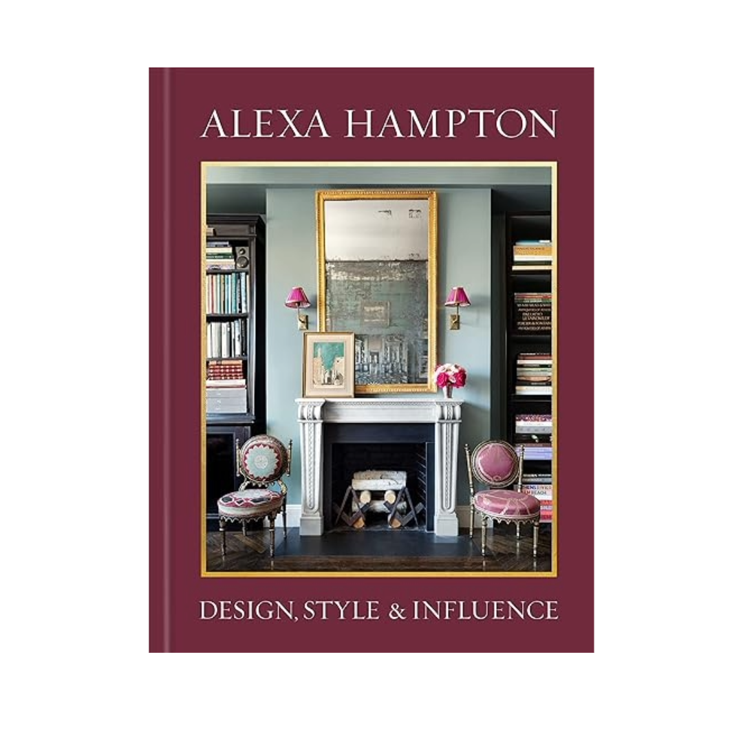 Alexa Hampton: Design, Style & Influence