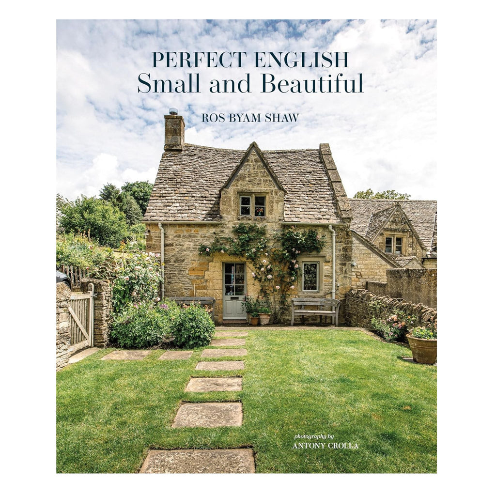 Perfect English Small and Beautiful by Ros Byam Shaw