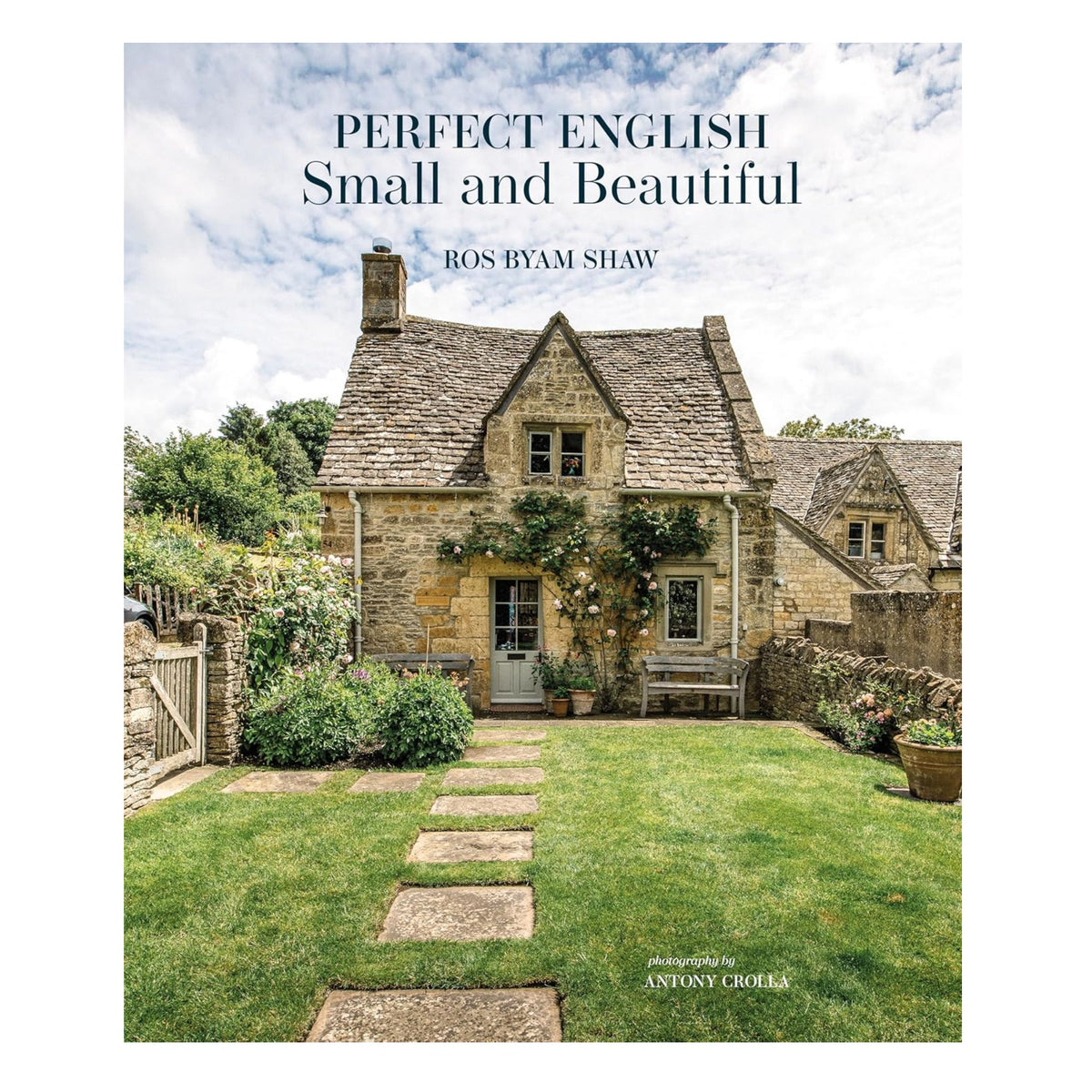 Perfect English Small and Beautiful by Ros Byam Shaw