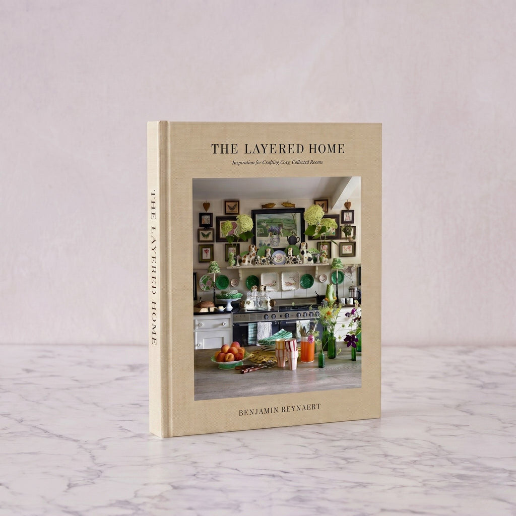 The Layered Home: Inspiration for Crafting Cozy, Collected Rooms