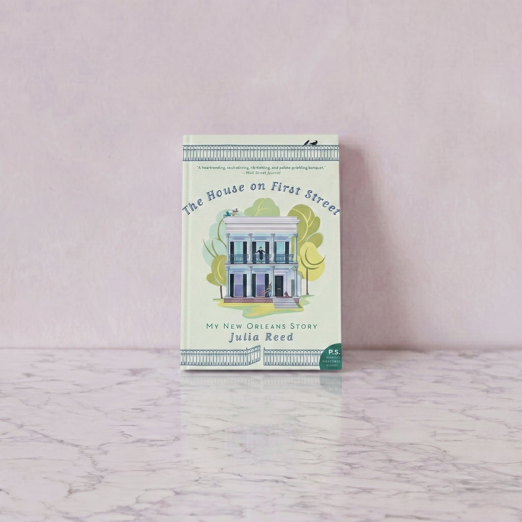The House on First Street by Julia Reed