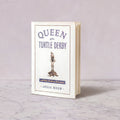 Queen of the Turtle Derby by Julia Reed