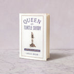 Queen of the Turtle Derby by Julia Reed