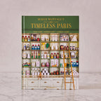 Timeless Paris: Ateliers Emporiums Savoir Faire