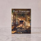 Past Forward: Reviving an Old Southern House with Collections, Antiques, and Passion